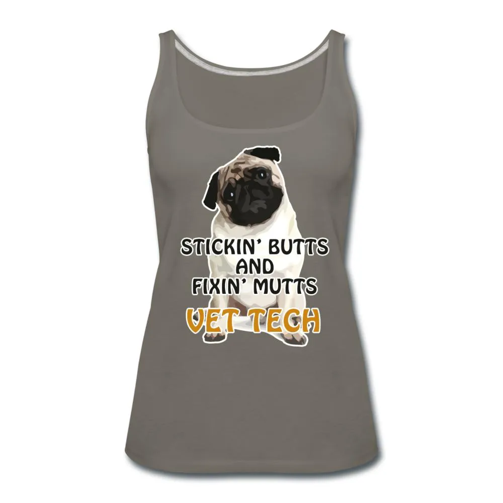 Stickin' butts and fixin' mutts vet tech Women's Tank Top